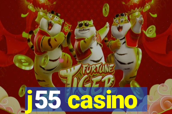 j55 casino